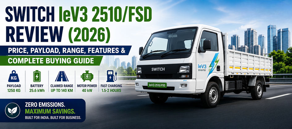 SWITCH IeV3 2510/FSD Review (2026): Price, Payload, Range, Features & Complete Buying Guide